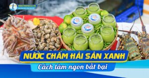 cach lam nuoc cham hai san xanh hai san hung truong sa