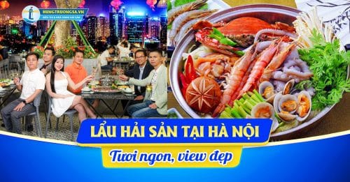 lẩu hải sản tại hà nội tươi ngon view đẹp sang chảnh